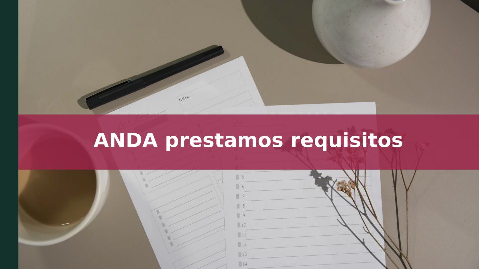 Anda Préstamos Requisitos